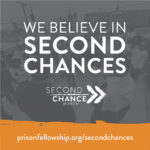 Prison Fellowship, the National Reentry Resource Center and Better Together create events in honor of Second Chance Month