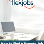 FlexJobs publishes guide to help you find remote work that is reputable and pays a decent salary