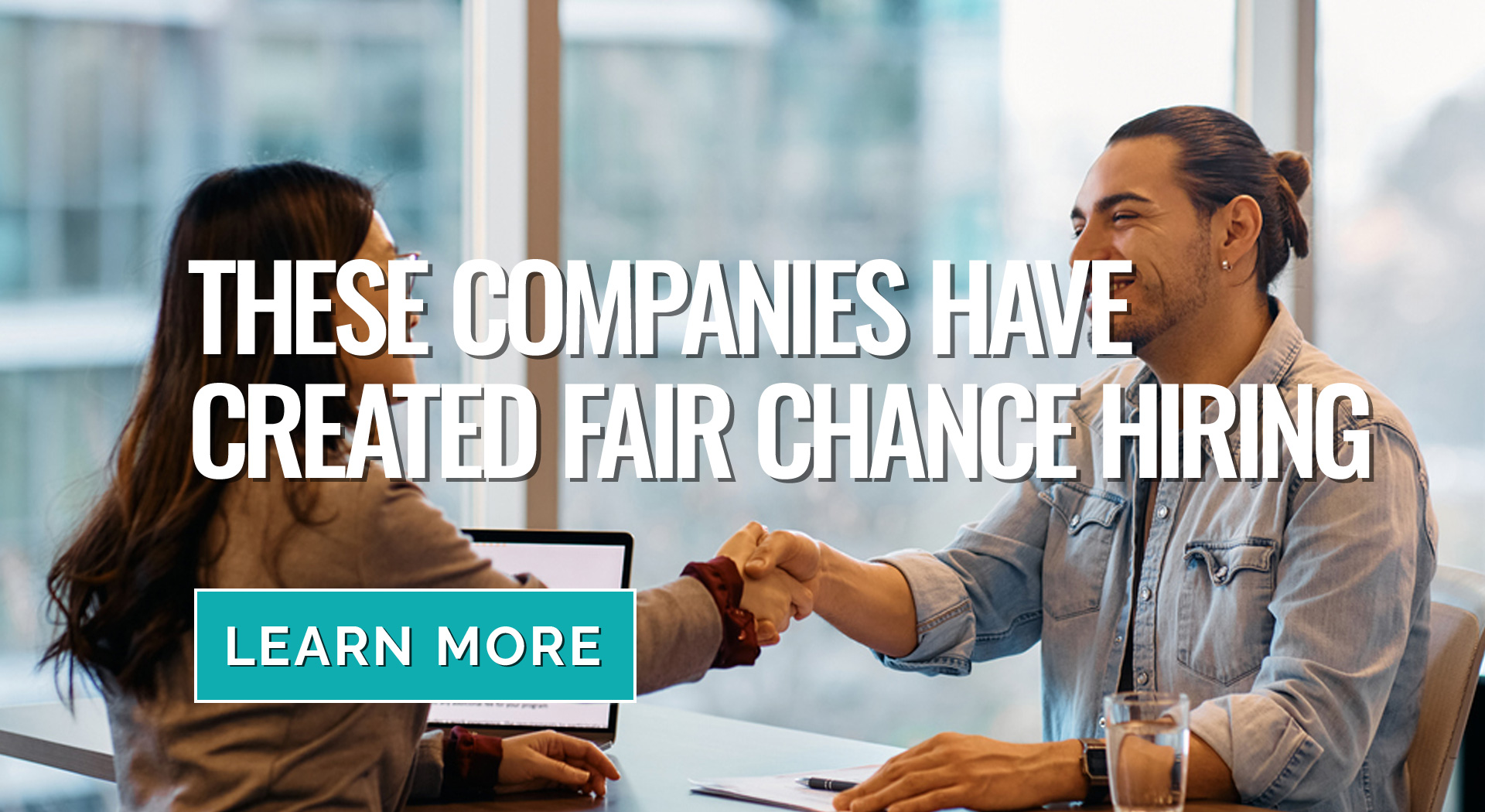 These companies have created fair chance hiring